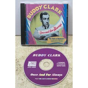 Buddy Clark Once and For Always CD Jazz Classics 25 Tracks Voice of Romance